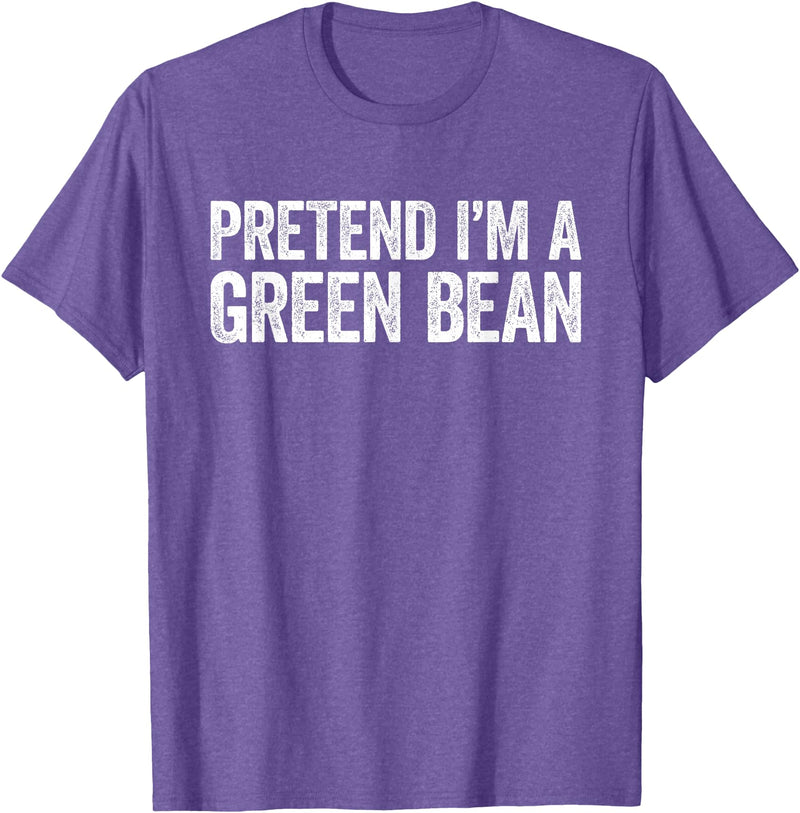 Pretend Im A Green Bean Shirts Pretend I'm A Green Bean Shirt Adult Kids Green Bean Costume T-Shirt - Purple Heather