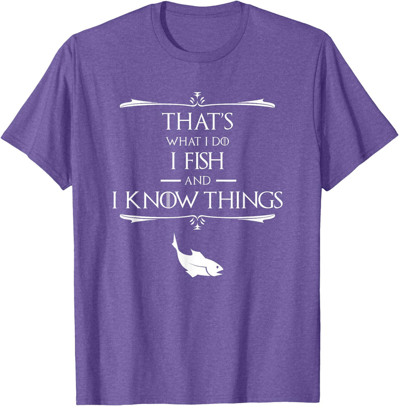 That's What I Do I Fish & I Know Things Tees That's What I Do I Fish & I Know Things Funny Fishing T-Shirt - Purple Heather