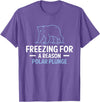 Globale Erwärmung Klimaschutz Arktik Eis Freezing For A Reason Polar Plunge Polar Bear T-Shirt - Purple Heather