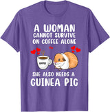 Cute & Funny Guinea Pig Pet Lovers Outfit Present Woman Cannot Survive On Coffee Alone She Needs A Guinea Pig T-Shirt - Purple Heather