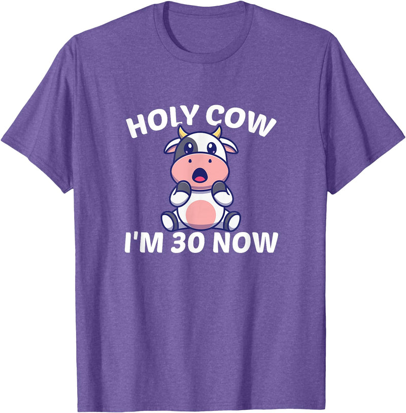 Holy Cow I'm Thirty - Middle Aged Guy Girl 30s Holy Cow I'm Thirty - Funny Middle Aged Guy Girl 30th Party T-Shirt - Purple
