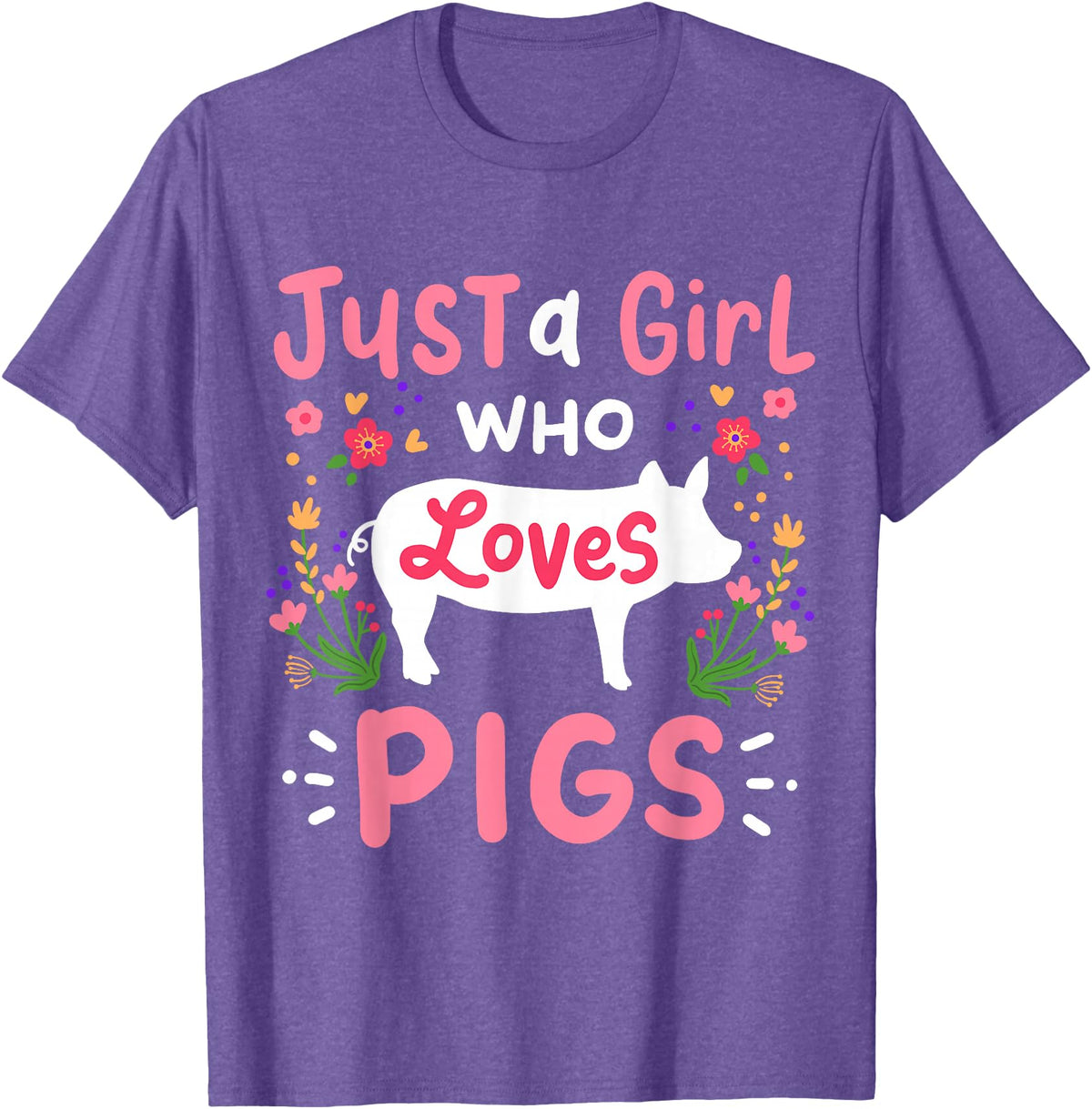Pig Just a Girl Who Loves Pigs Farm Gift T-Shirt - Purple Heather