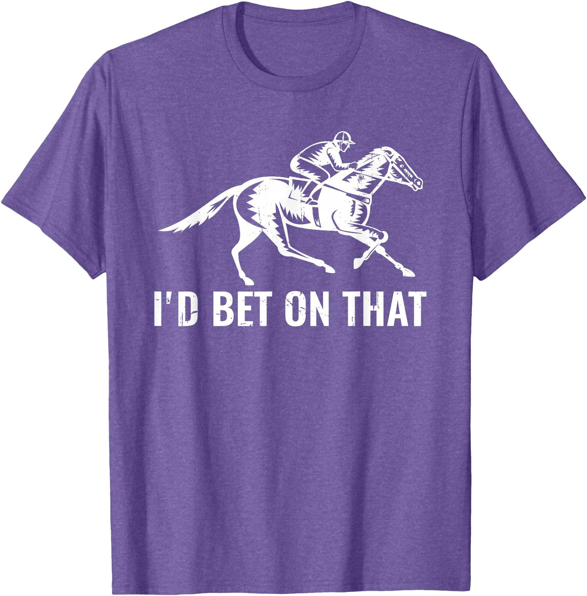 Horses Apparel Derby Rider Funny Horse Racing Lover I'd Bet On That Horse T-Shirt - Purple Heather