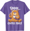 Funny Coffee Lover Coffee Drinker Saying Gifts Shhh Coffee First - Cute Coffee Drinking Bear T-Shirt - Purple Heather