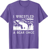 Bear It I Wrestled a Bear Once: Funny Fought Bears Mountain Man Men T-Shirt - Purple Heather