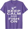 Sharp Tees Keep Calm Fish On Funny GIft Fishing T-Shirt - Purple Heather
