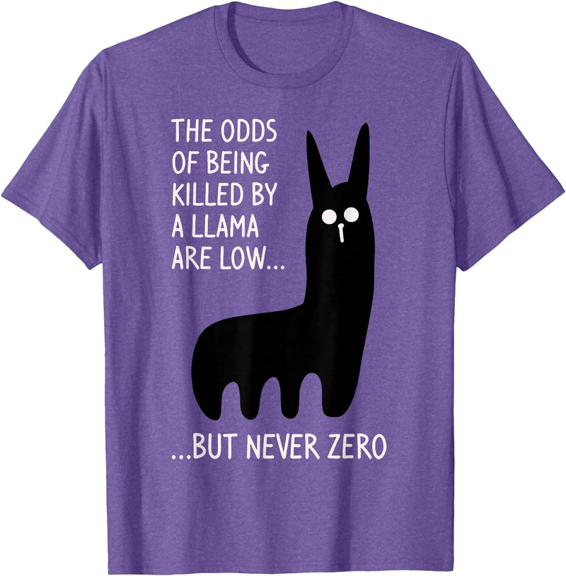 Funny The Odds Of Being Killed By A Llama Shirt The chances of being killed by a llama are low but never zero T-Shirt - Purple Heather