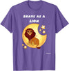 Bravery Brave As A Lion Present Bravery Brave Child Present Brave As A Lion T-Shirt - Purple Heather