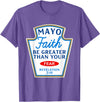 Christian Humor Condiment Matching Costume Group Mayo Faith Greater Than Fear Condiment Costume Matching T-Shirt - Purple