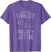 Createzilla With enough thrust pigs fly just fine t-shirt T-Shirt - Purple Heather