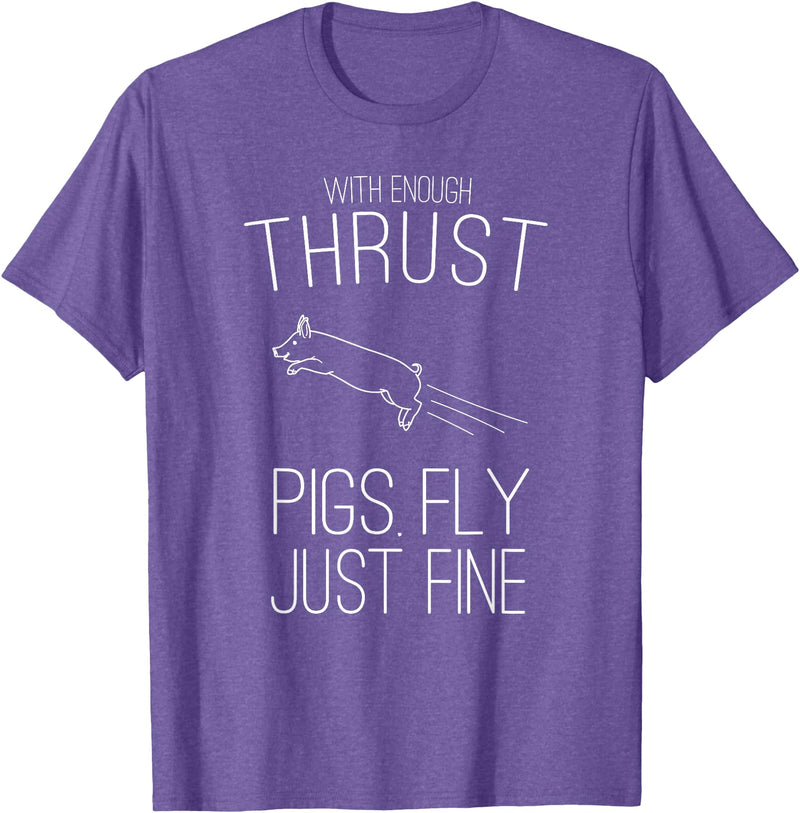 Createzilla With enough thrust pigs fly just fine t-shirt T-Shirt - Purple Heather