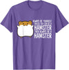 Always Be Yourself Unless You Can Be A Hamster T-Shirt - Purple Heather