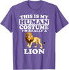 This Is My Human Costume I'm Really A Lion Animal T-Shirt T-Shirt - Purple Heather