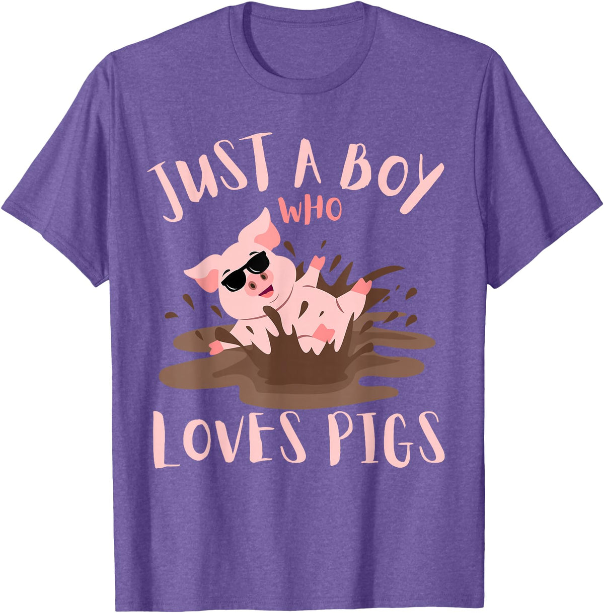 Funny Pig Lover Farm Animals Just A Boy Who Loves Pigs sunglasses In the Mud Kids Boy T-Shirt - Purple Heather