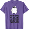 Arctic Polar Bear Gifts And Tees Polar Bears Are Awesome. I'm Awesome I'm a Polar Bear T-Shirt - Purple Heather