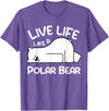 Kids Polar Bear Design Kids Polar Bear Stuff | Live Life Like a Polar Bear T-Shirt - Purple Heather