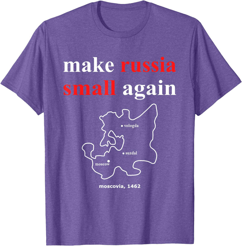 Make Russia Small Again Shirt Make Russia Small Again With Map Moscovia 1462 T-Shirt - Purple Heather