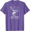 MeatloafArmy Funny More Cowbell Fever Novelty Comedy Quote T-Shirt - Purple Heather