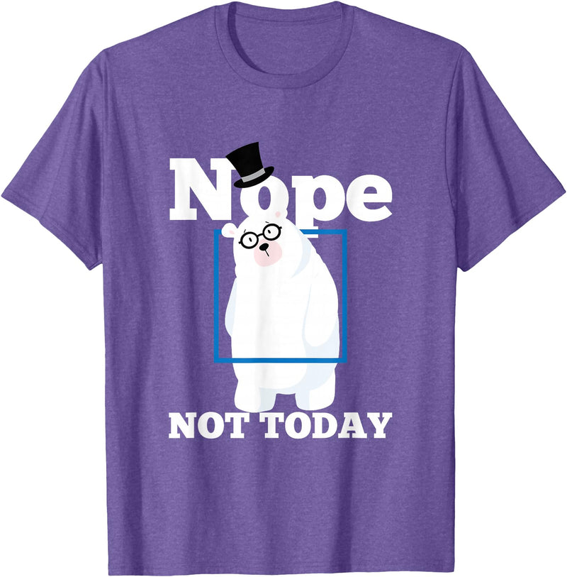 UAB KIDKIS Nope Not Today Polar Bear Ice Snow Bear Funny Gift T-Shirt - Purple Heather