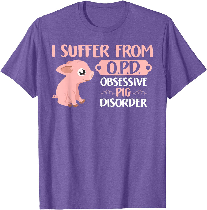 Funny Pig Lovers Farm Life Shirts Funny Farm Life Pig Lovers T Shirt: Suffer From OPD Gift Tee T-Shirt - Purple Heather