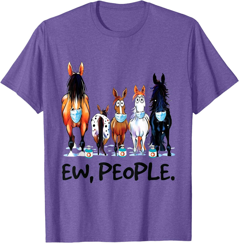 Horses Lovers Gifts Tees Horses Ew People Funny Horse Animal Lovers Gifts Men Women T-Shirt - Purple Heather