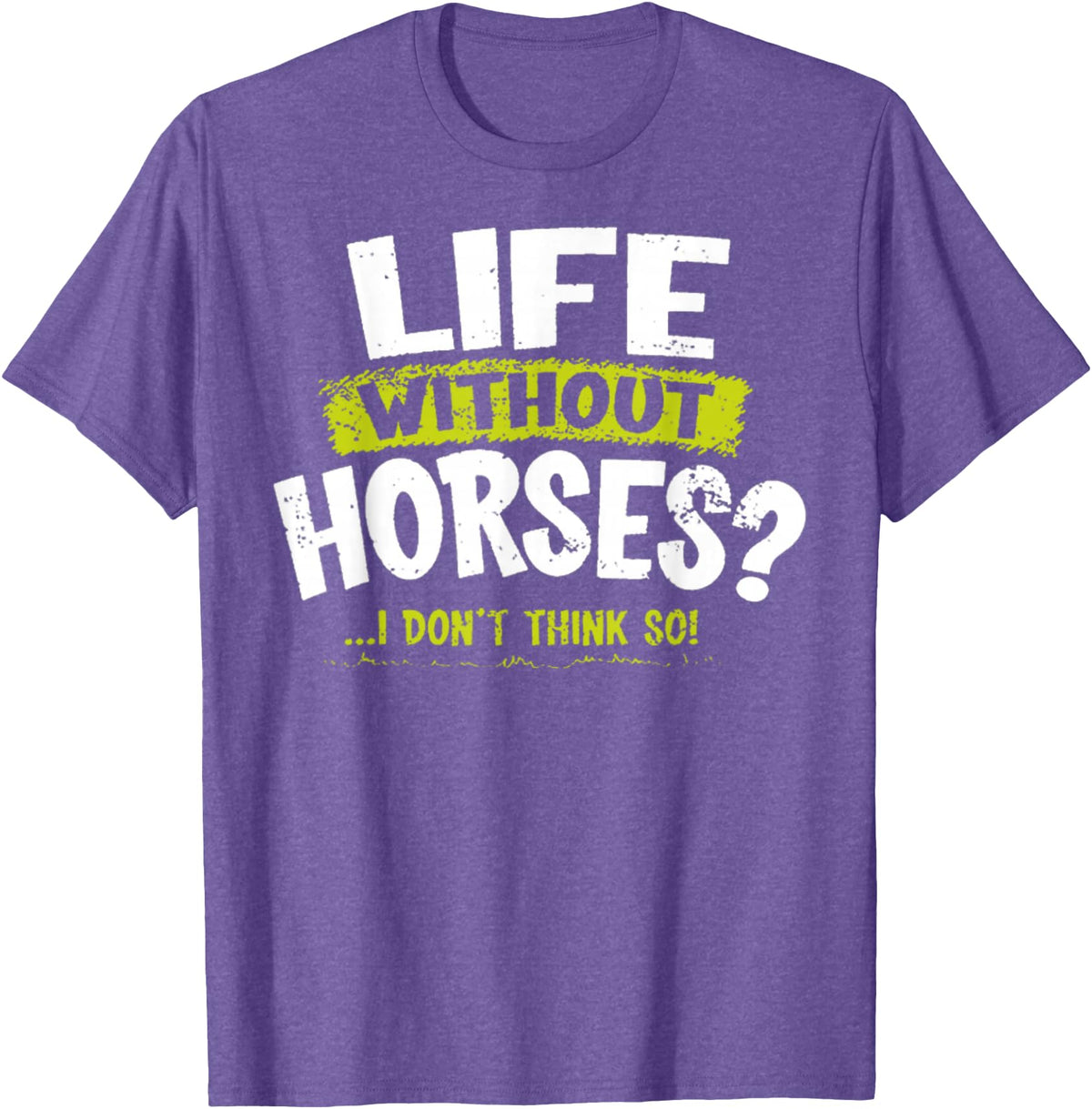 La Imprints Life Without Horses T-Shirt - Purple Heather