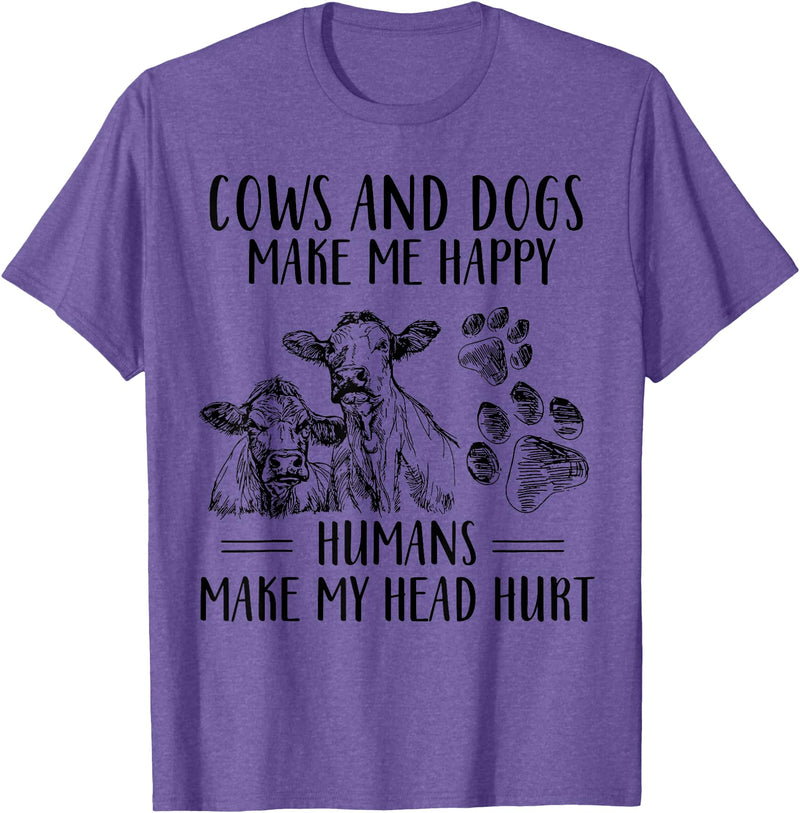 Funny Cows And Dogs Make Me Happy Tee Shirt Cows And Dogs Make Me Happy Humans Make My Head Hurt T-Shirt - Purple Heather