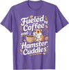 Fueled By Coffee and Hamster Cuddles Hamsters T-Shirt - Purple Heather