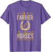 Funny Farrier Horse Shoeing Apparels I'm A Farrier Yes I Smell Like Horses Farrier T-Shirt - Purple Heather