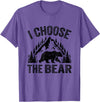 I choose the bear lover bear I CHOOSE THE BEAR unique animal lover T-Shirt - Purple Heather