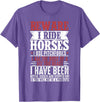 Horseback Rider Funny Horses Girl Co. Horse Lover Equestrian Riding Beware I Ride Horses T-Shirt - Purple Heather