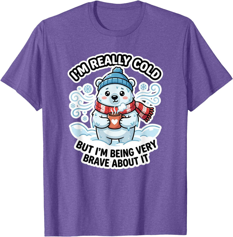 Polar Bear Brave But Cold Animal Humor Co Funny I'm Really Cold But Being Very Brave Polar Bear T-Shirt - Purple Heather