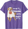 Funny Halloween Golden Retriever Owner Gifts Ideas Funny Halloween Ghost Golden Retriever Did Someone Say Treat T-Shirt -