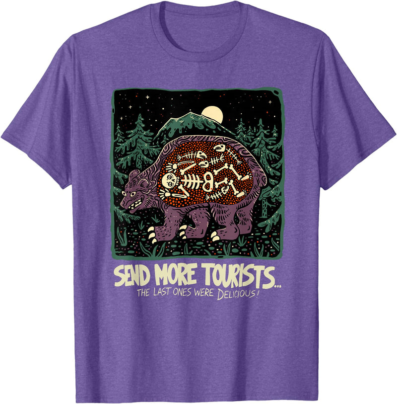 Send more tourists the last ones were delicious bear T-Shirt - Purple Heather