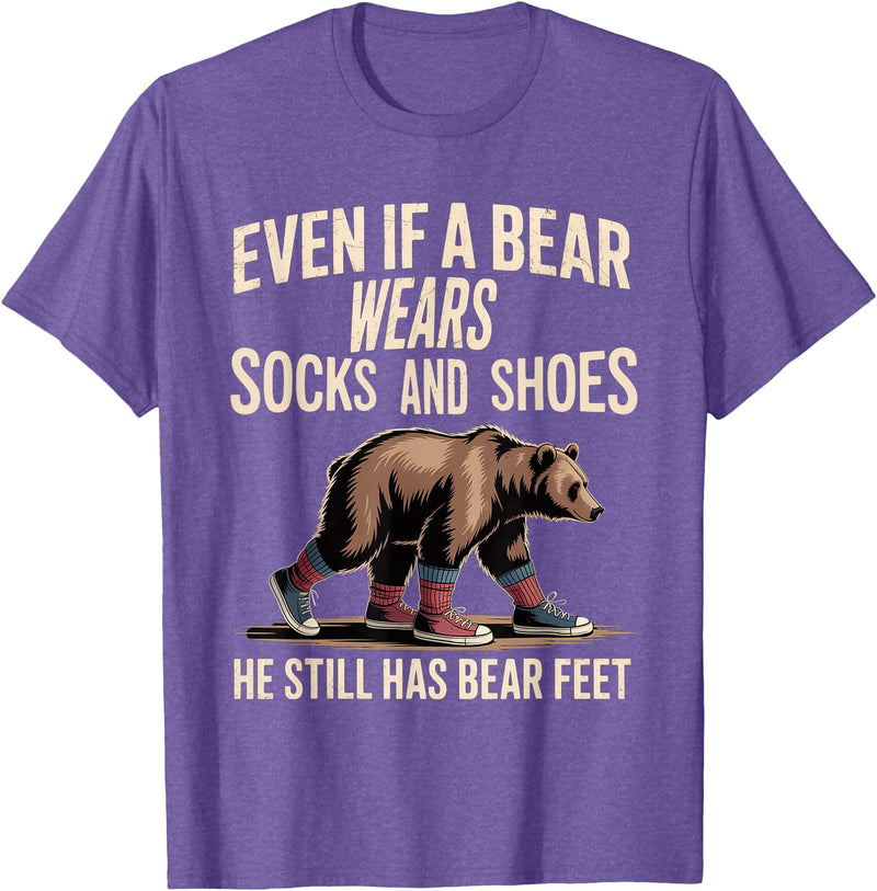 Silly Nature Puns Camping Laughs Bear Wears Shoes But Still Has Bear Feet - T-Shirt - Purple Heather