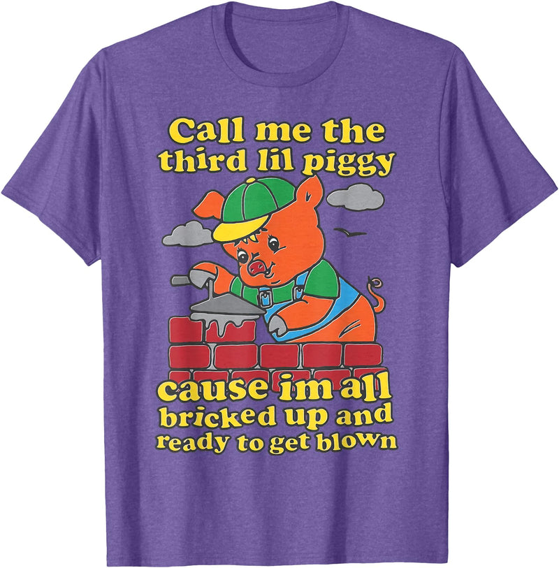 Three Little Pigs Call Me The Third Little Pig T-Shirt - Purple Heather