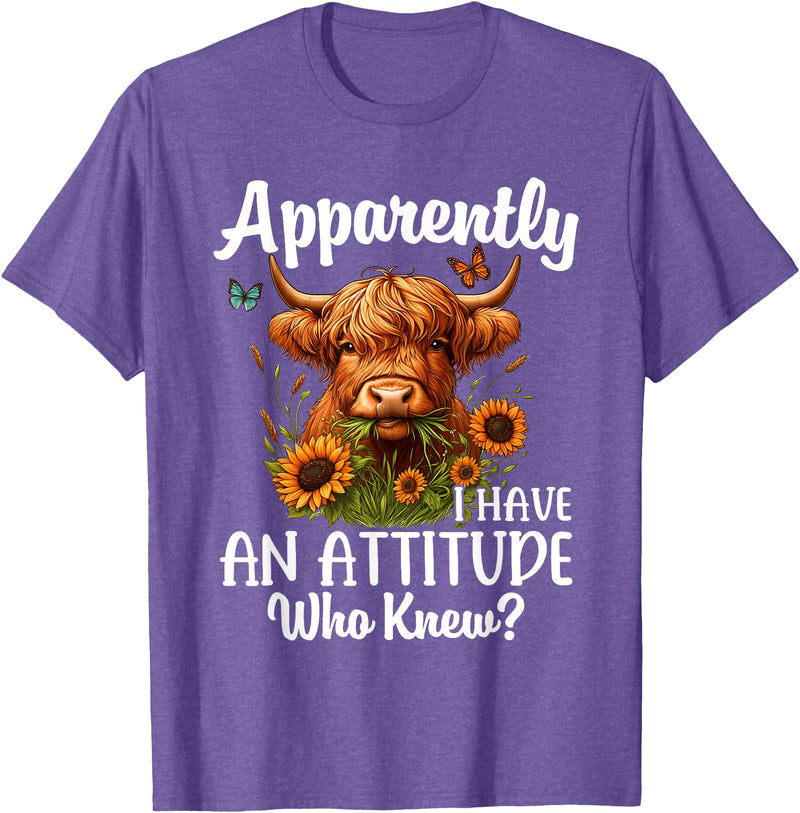 Sarcastic Humor Highland Cow Farm Cow Girls Women Apparently I Have An Attitude Who Knew Sarcasm Highland Cow T-Shirt -