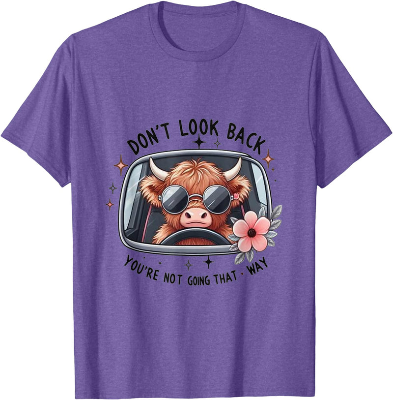 Don't Look Back You're Not Going That Way Cow Tee Don't Look Back You're Not Going That Way, Cow Funny T-Shirt - Purple