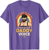 Rainbow Daddy Co Pride Daddy Voice Rainbow, Don't Make Me Use My Daddy Voice T-Shirt - Purple Heather