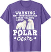 Funny Polar Bear Shirts May Start Talking About Polar Bears - Zoo Animal Lover T-Shirt - Purple Heather