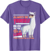LLamas Alpaca Funny Animal Quotes Always Be Yourself Unless You Can Be A Llama Funny Gift T-Shirt - Purple Heather