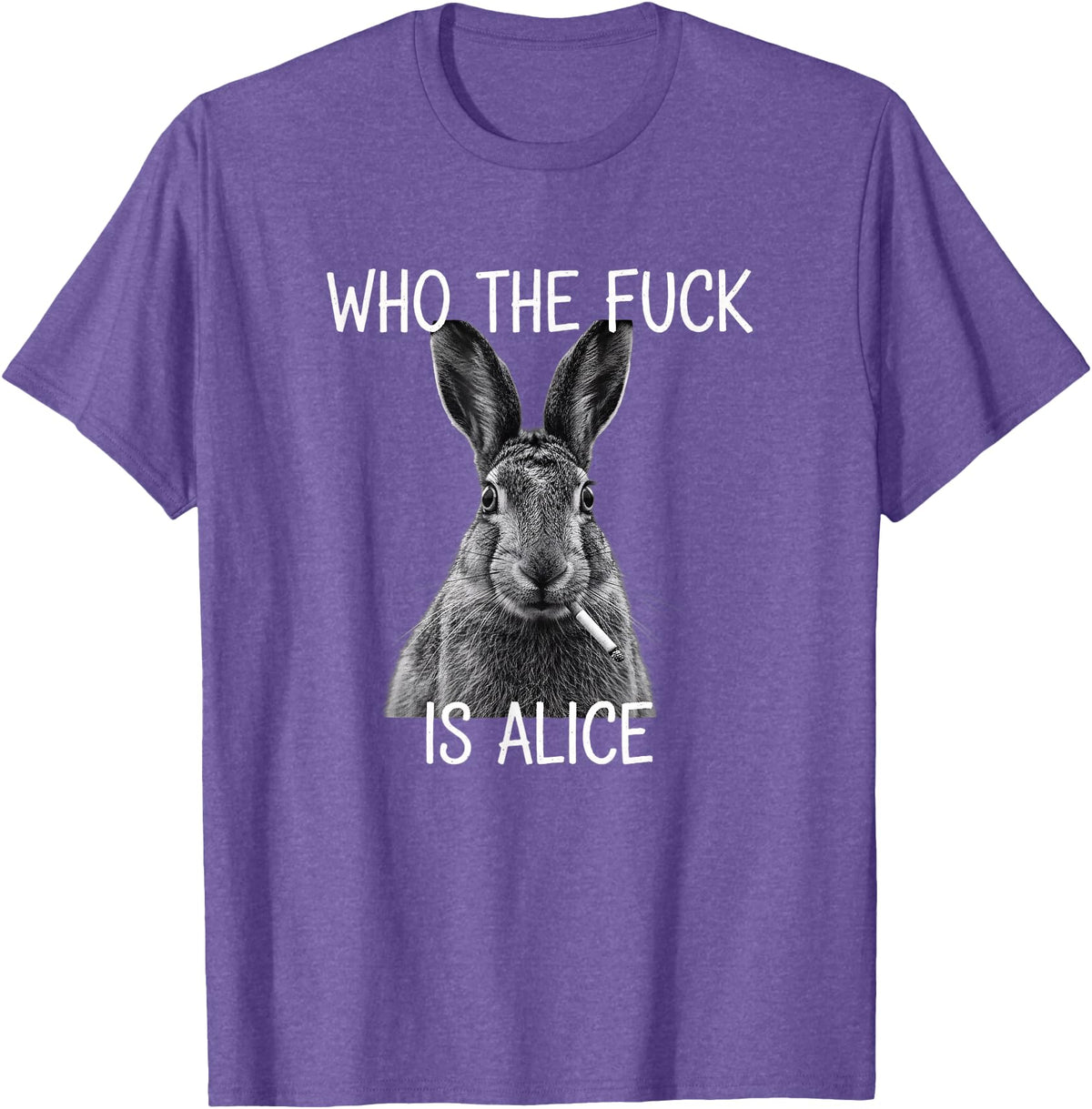 Who the Fuck Is Alice Funny Rabbit Woodland Humor T-Shirt in Purple Heather