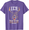 Hunted Apparel It's Always Beer Season Bear Deer Beer Funny Hunter Hunting T-Shirt - Purple Heather