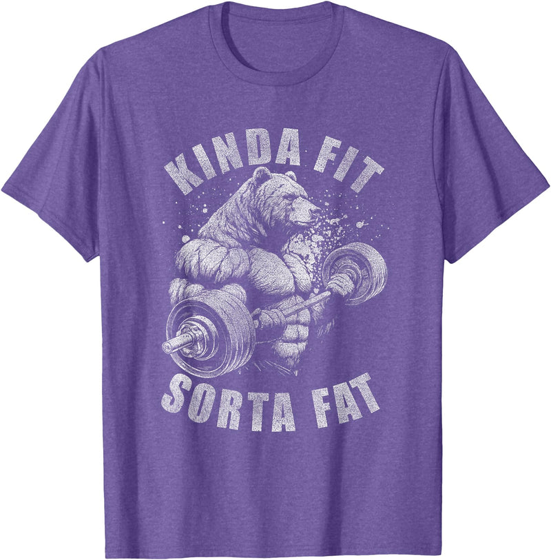 Funny Bear Kinda Fit Sorta Fat Gym Weightlifting Kinda Fit Sorta Fat Funny Gym Bear Weightlifting Workout T-Shirt - Purple Heather
