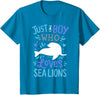 Kids Sea Lion Just A Boy Who Loves Sea Lions Gift T-Shirt - Sapphire Blue