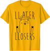 Foxy AF Later Losers Llama T-Shirt T-Shirt - Golden Yellow