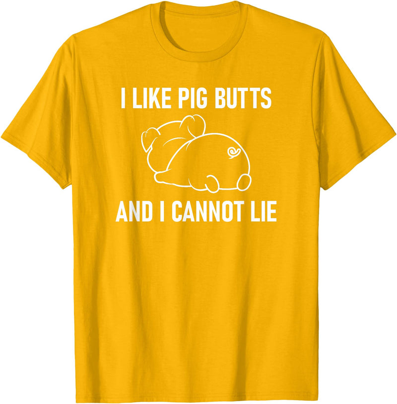 Pig Putt Pun Design, Gag Gifts, Cute Style I Like Pig Butts And I Cannot Lie, Funny, Sarcastic, Jokes T-Shirt - Golden Yellow