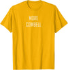Mint Chip Productions More Cowbell Tee T-Shirt - Golden Yellow
