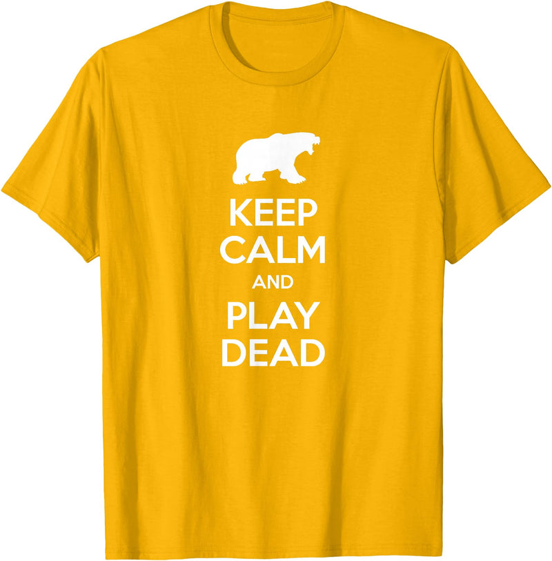 Funny Outdoor Shirts Keep Calm and Play Dead Funny Hiking Bear Survival T-Shirt T-Shirt - Golden Yellow