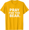 Pray For The Bear Zag Pray For The Bear T-Shirt - Golden Yellow